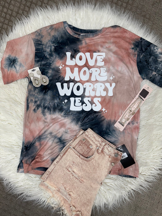 Love More Worry Less T-Shirt